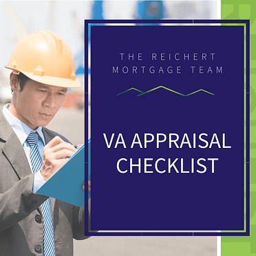 Va Appraisal Checklist The Reichert Mortgage Team