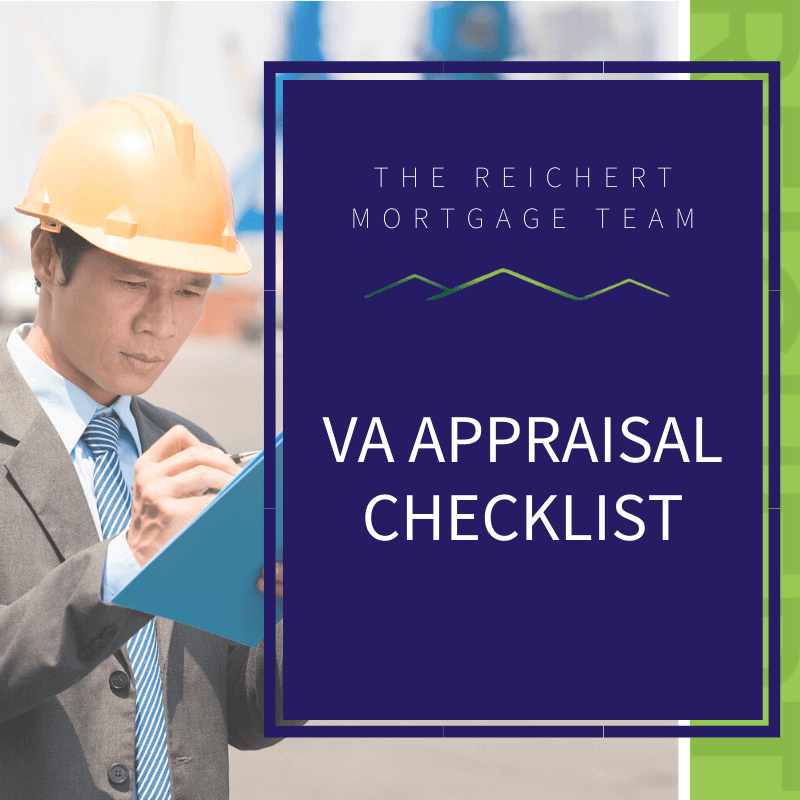 Va Appraisal Checklist The Reichert Mortgage Team